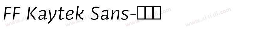 FF Kaytek Sans字体转换 FF Kaytek Sans字体转换